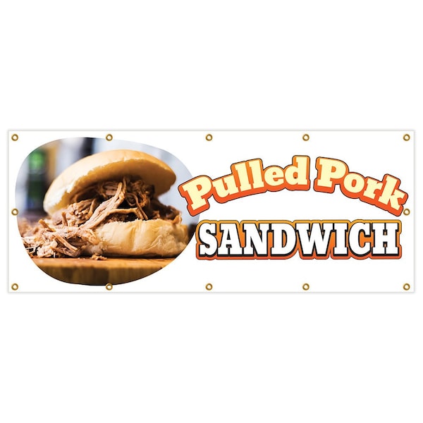 Pulled Pork Sandwich Banner Heavy Duty 13 Oz Vinyl with Grommets